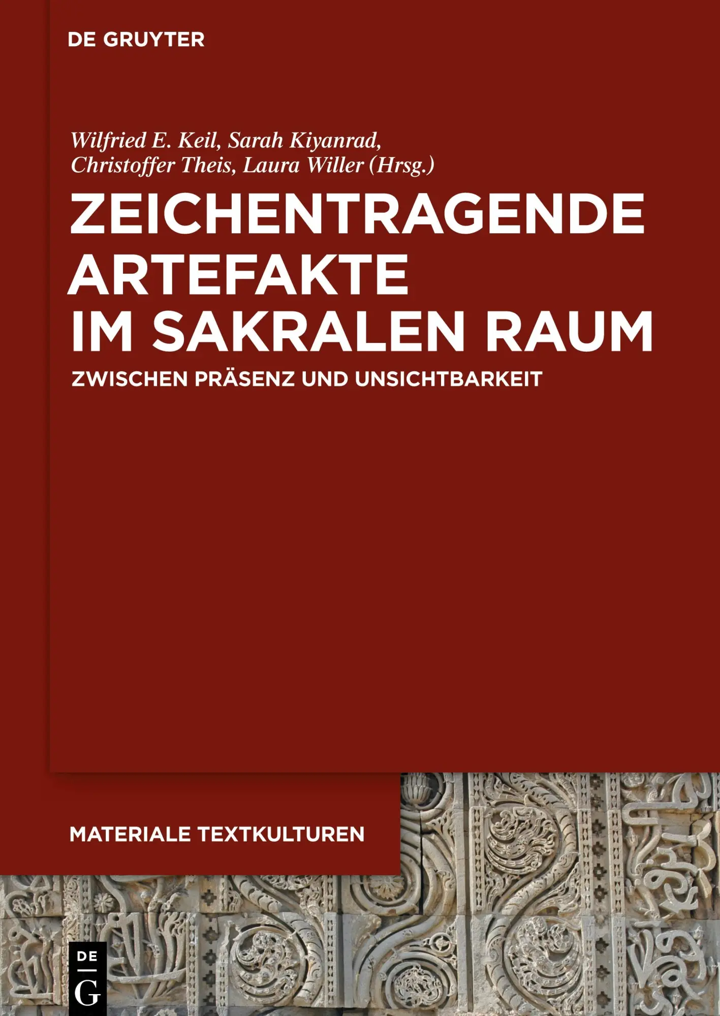 Cover: 9783110619454 | Zeichentragende Artefakte im sakralen Raum | Wilfried E. Keil (u. a.)