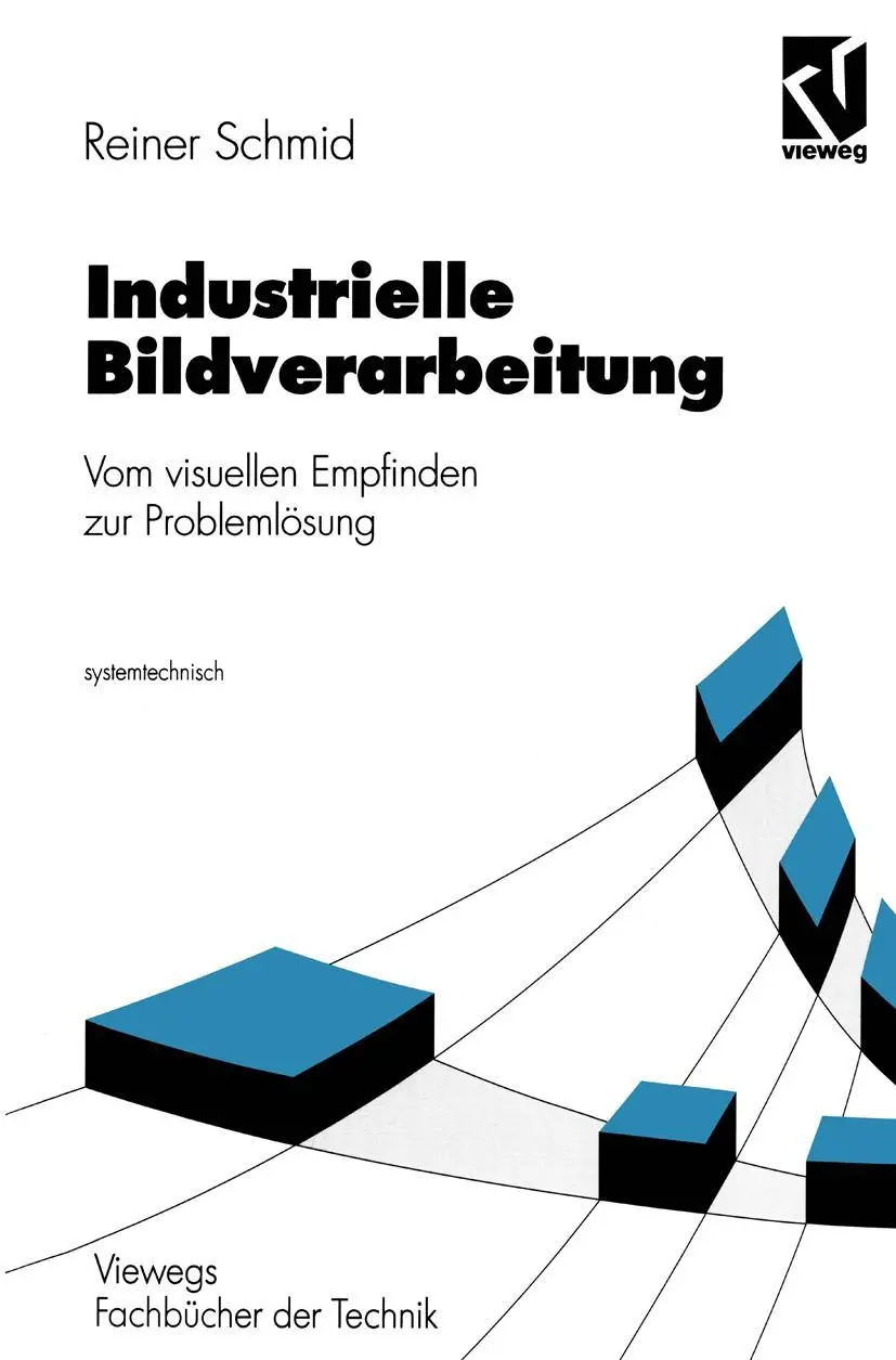 Cover: 9783528049454 | Industrielle Bildverarbeitung | Reiner Schmid | Taschenbuch | viii
