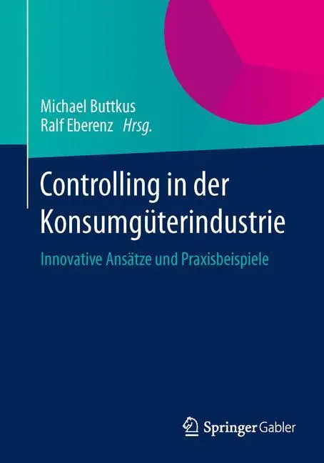 Cover: 9783658049454 | Controlling in der Konsumgüterindustrie | Ralf Eberenz (u. a.) | Buch