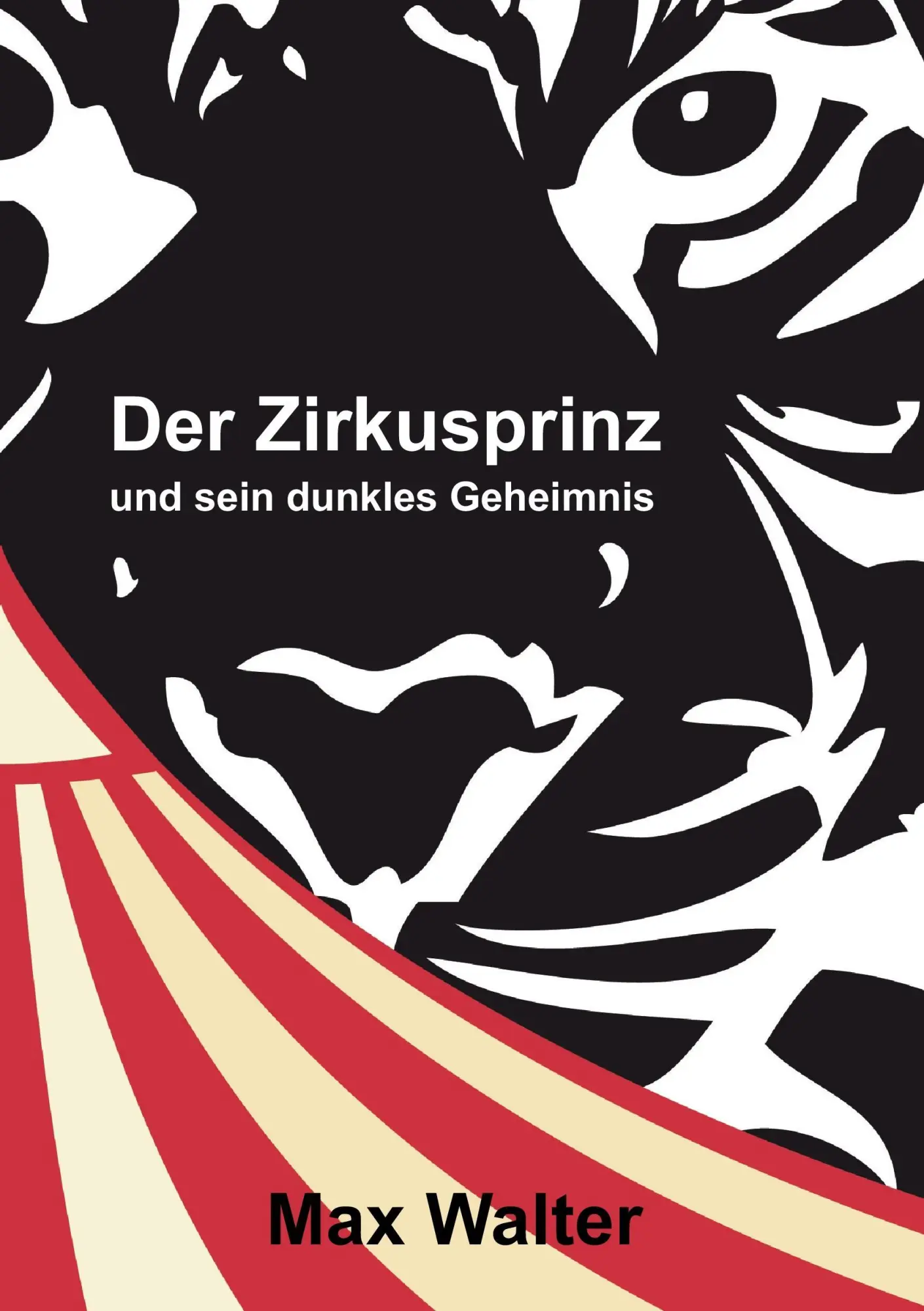 Der Zirkusprinz - Max Walter Kartoniert (TB)