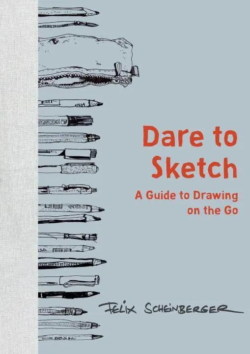 Cover: 9780399579554 | Dare to Sketch | A Guide to Drawing on the Go | Felix Scheinberger