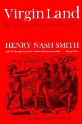 Cover: 9780674939554 | Virgin Land – The American West as Symbol &amp; Myth | Hn Smith | Buch
