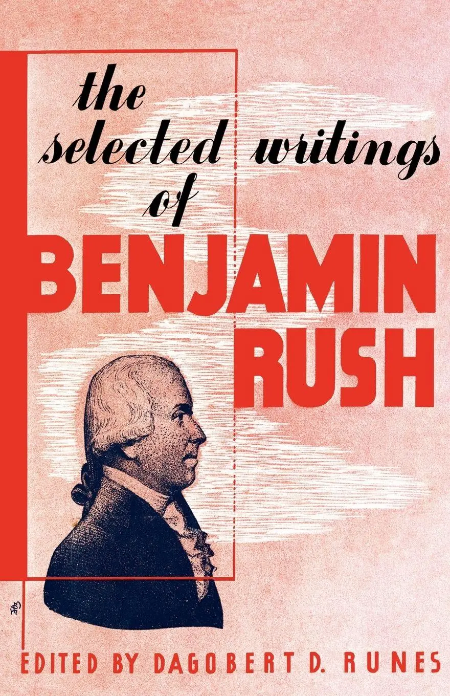 Cover: 9780806529554 | The Selected Writings of Benjamin Rush | Dagobert D. Runes | Buch