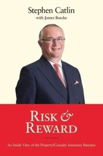 Cover: 9780957559554 | Risk &amp; Reward | Stephen Catlin | Buch | Gebunden | Englisch | 2017