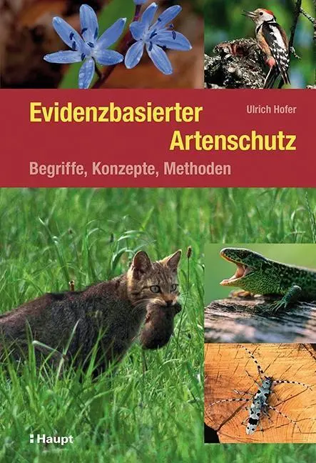 Cover: 9783258079554 | Evidenzbasierter Artenschutz | Begriffe, Konzepte, Methoden | Hofer