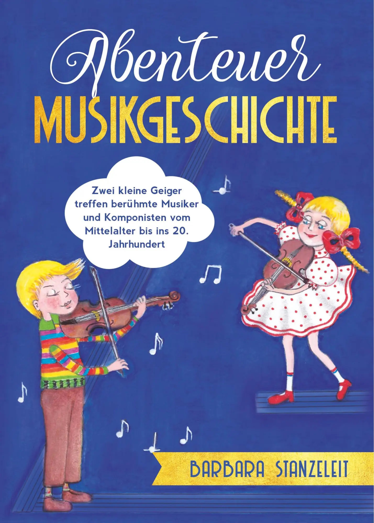 Cover: 9783347009554 | Abenteuer Musikgeschichte | Barbara Stanzeleit | Taschenbuch | 188 S.