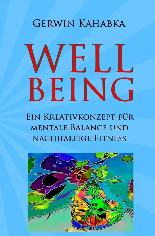 Cover: 9783565429554 | Wellbeing | Gerwin Kahabka | Taschenbuch | 324 S. | Deutsch | 2026