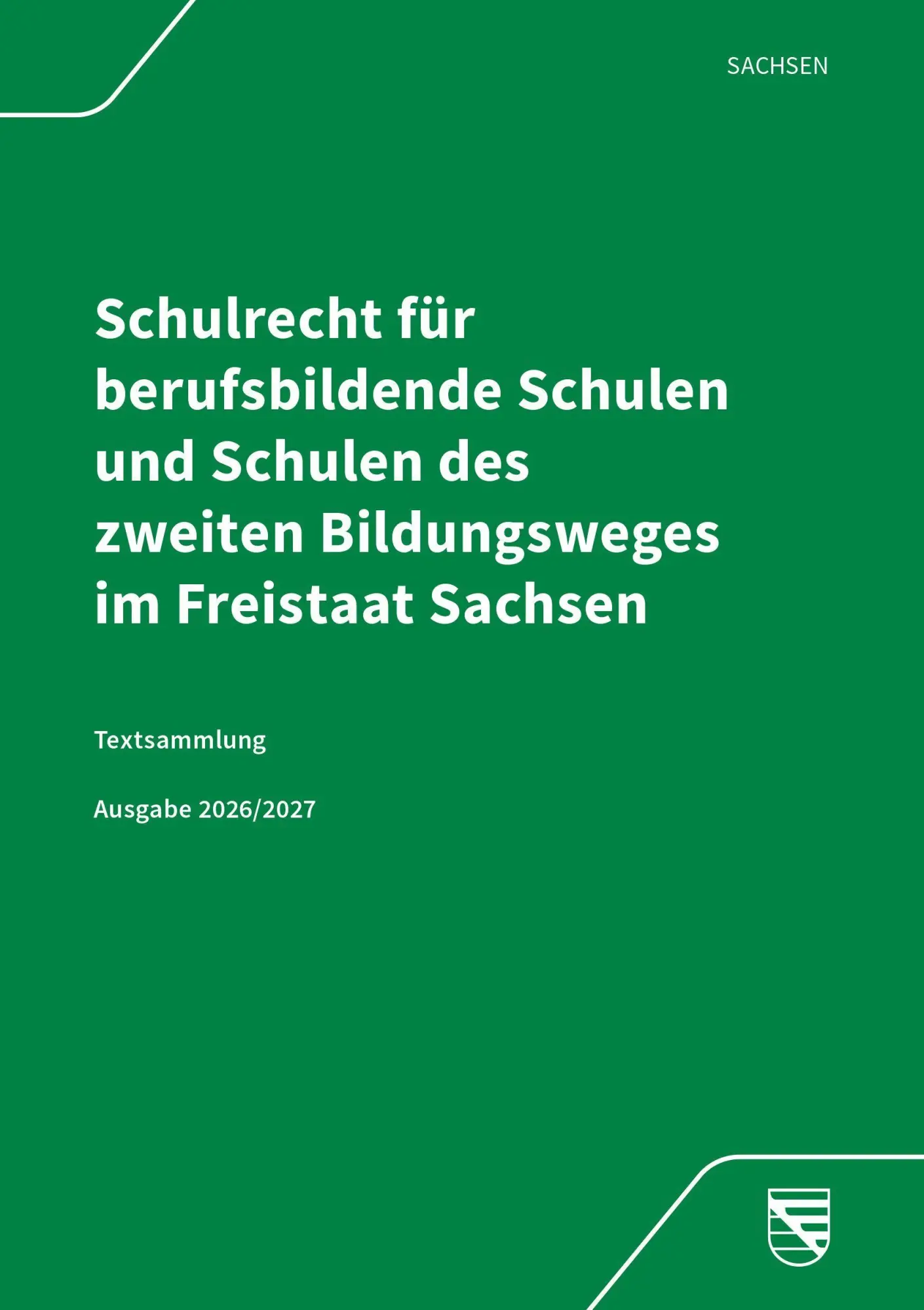 Schulrecht für berufsbildende Schulen und Schulen des zweiten Bildungsweges im Freistaat Sachsen