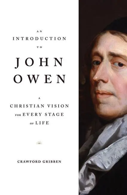Cover: 9781433569654 | An Introduction to John Owen | Crawford Gribben | Taschenbuch | 2020