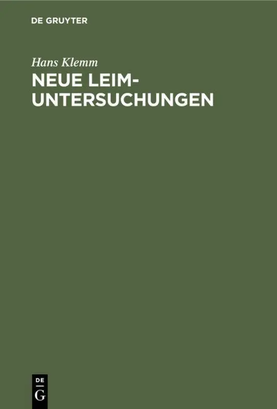 Cover: 9783486769654 | Neue Leim-Untersuchungen | Hans Klemm | Buch | 147 S. | Deutsch