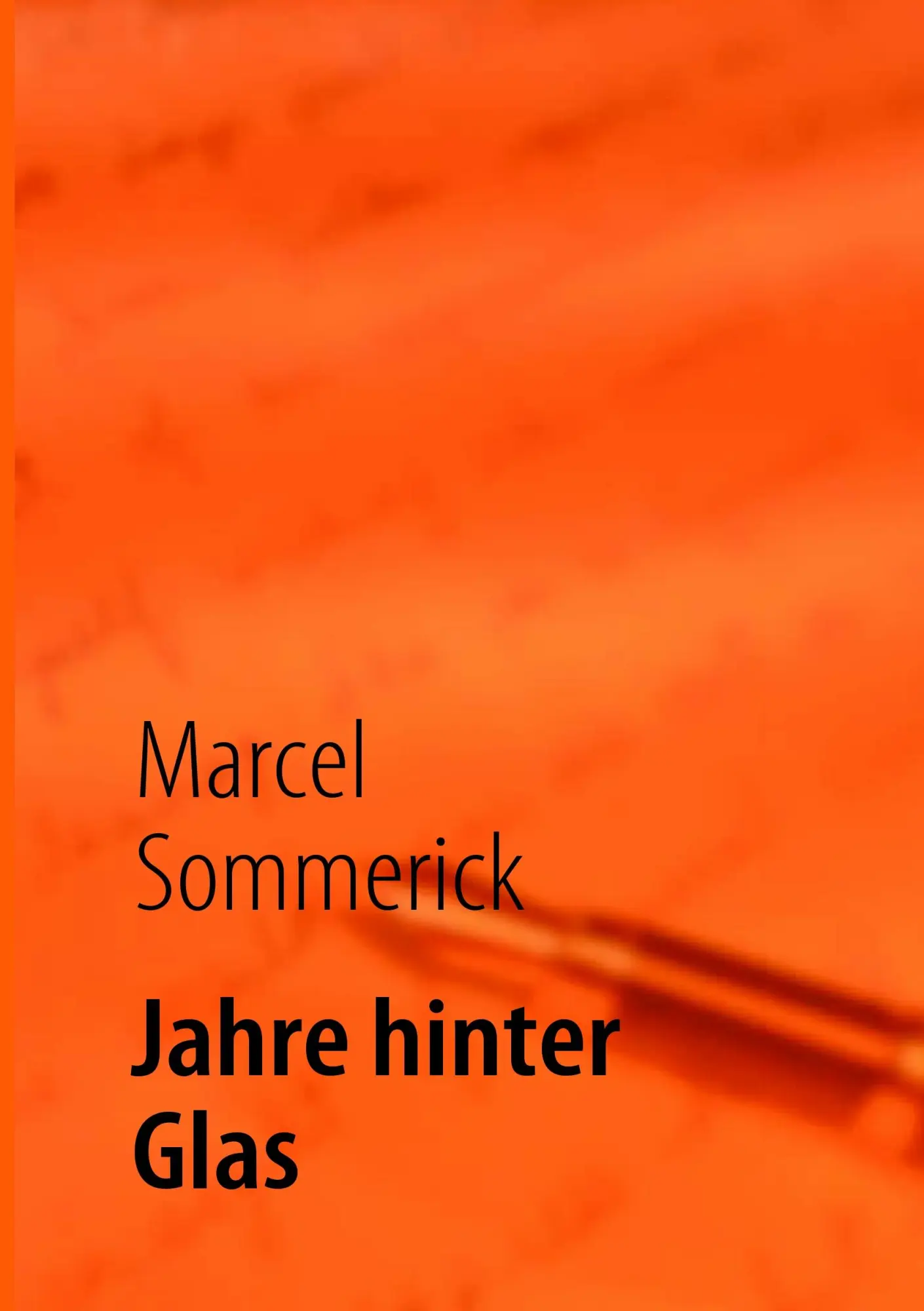 Cover: 9783837079654 | Jahre hinter Glas | Marcel Sommerick | Taschenbuch | 176 S. | Deutsch