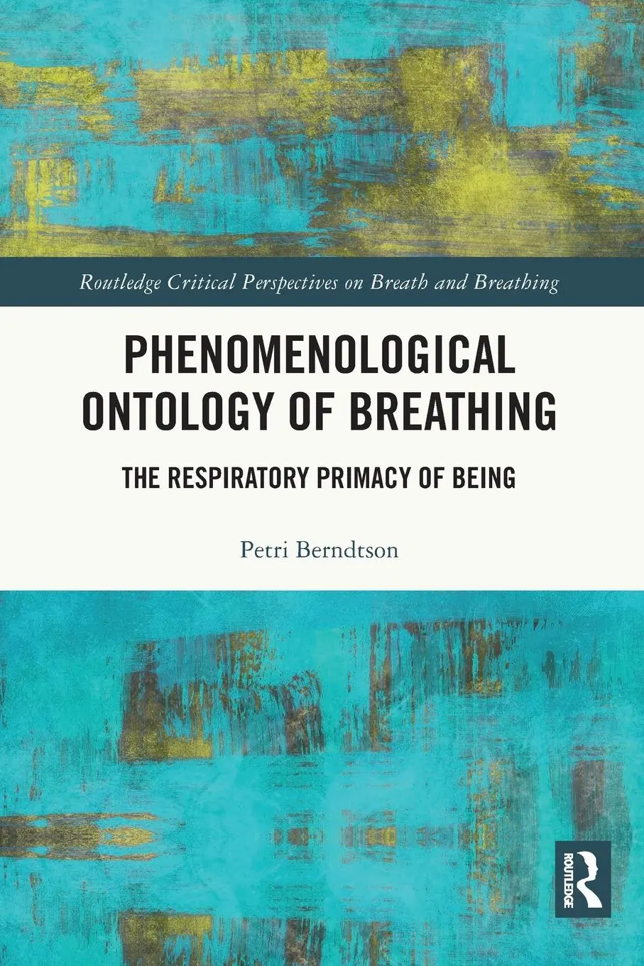 Cover: 9781032439754 | Phenomenological Ontology of Breathing | Petri Berndtson | Taschenbuch