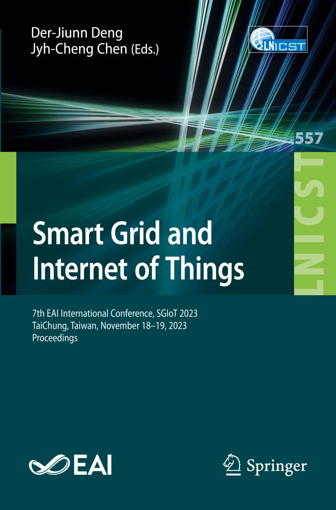 Smart Grid and Internet of Things: 7th EAI International Conference, SGIoT 2023, TaiChung, Taiwan, November 18-19, 2023, Proceedings (Lecture Notes of ... Engineering, 557, Band 557)