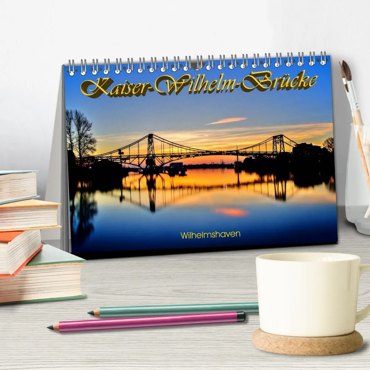 Bild: 9783516069754 | Kaiser-Wilhelm-Brücke Wilhelmshaven (Tischkalender 2026 DIN A5...