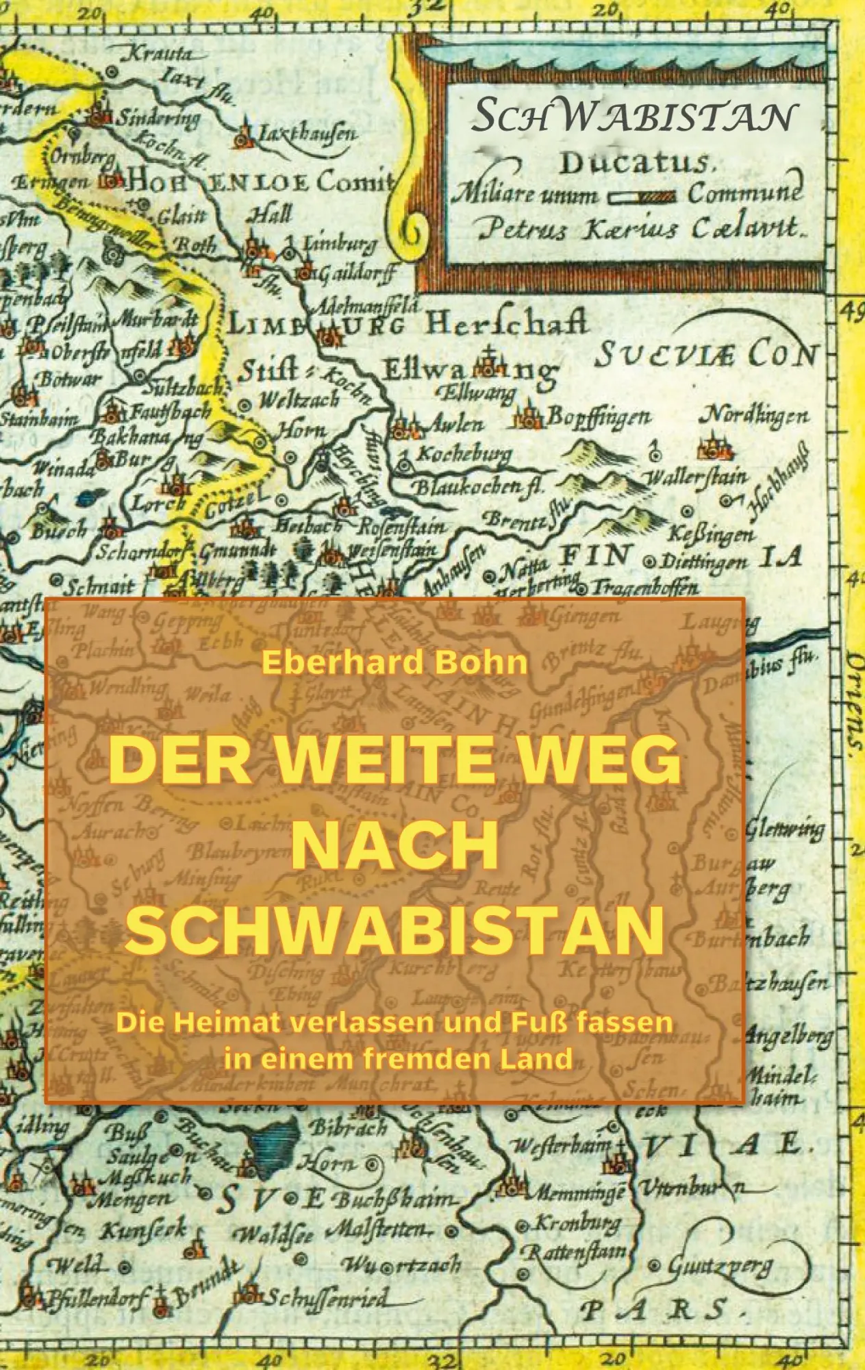 Der weite Weg nach Schwabistan: Die Heimat verlassen und Fuß fassen in einem fremden Land