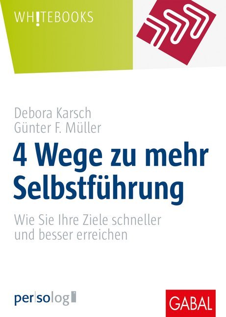 Cover: 9783869369754 | 4 Wege zu mehr Selbstführung | Debora Karsch (u. a.) | Buch | 168 S.