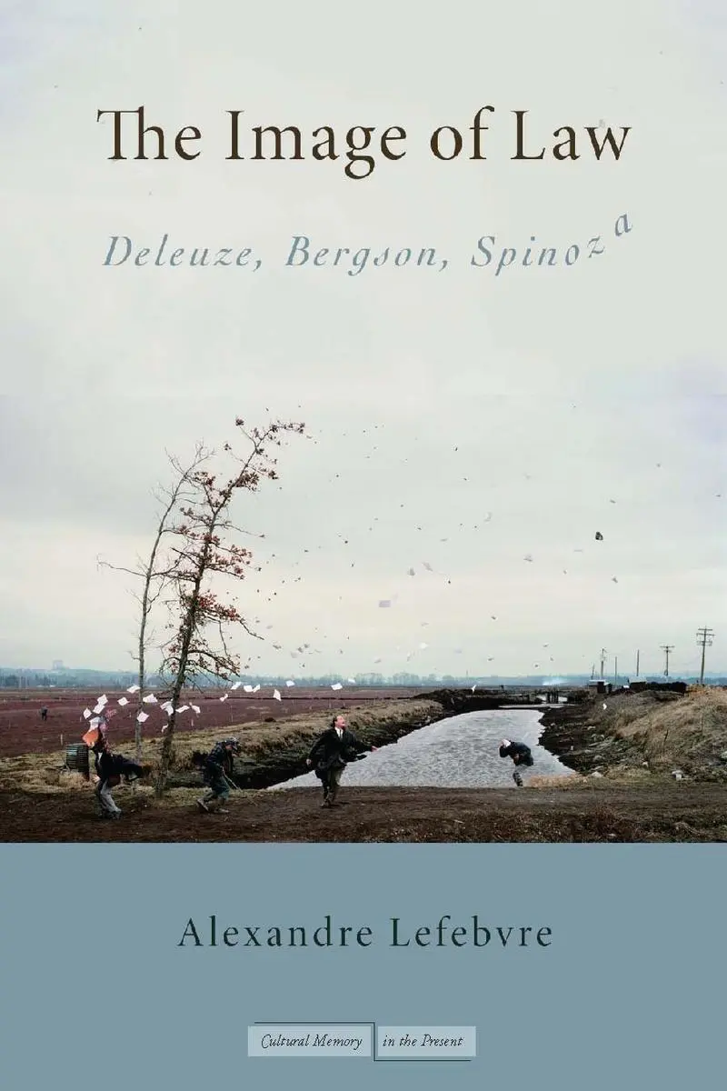 Cover: 9780804759854 | The Image of Law | Deleuze, Bergson, Spinoza | Alexandre Lefebvre