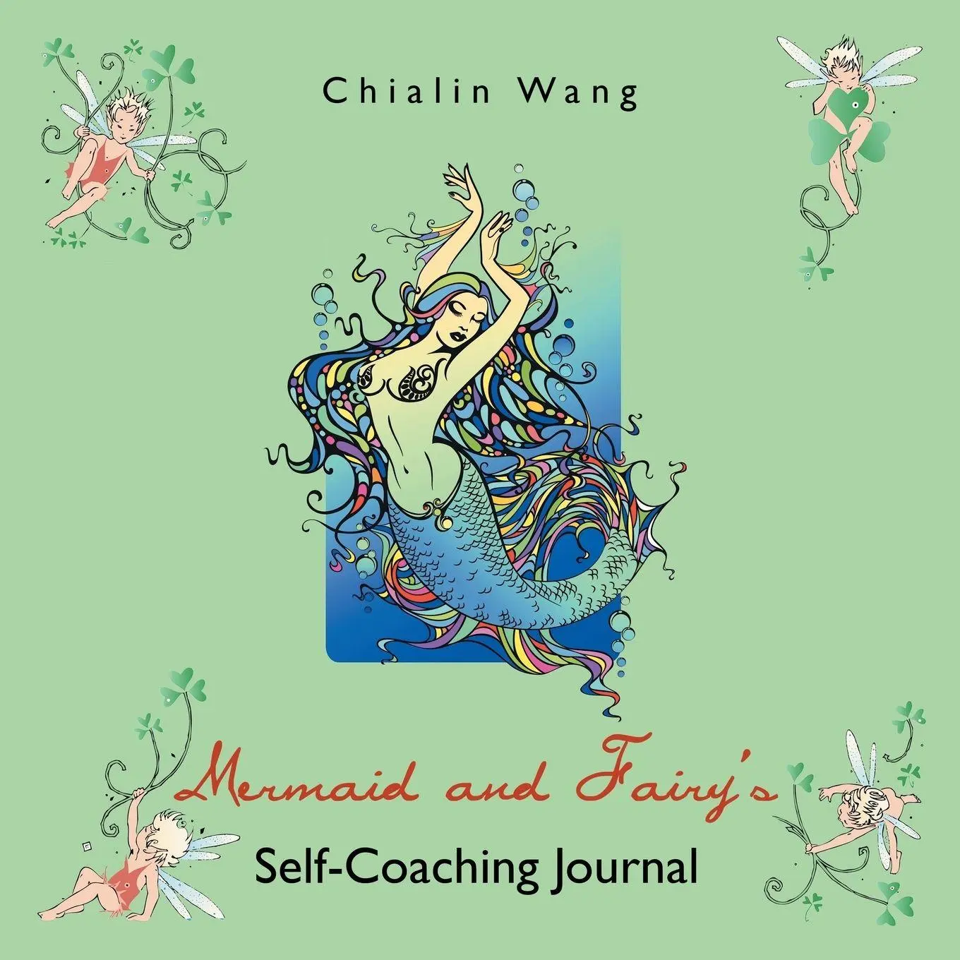 Cover: 9781452599854 | Mermaid and Fairy's Self-Coaching Journal | Chialin Wang | Taschenbuch