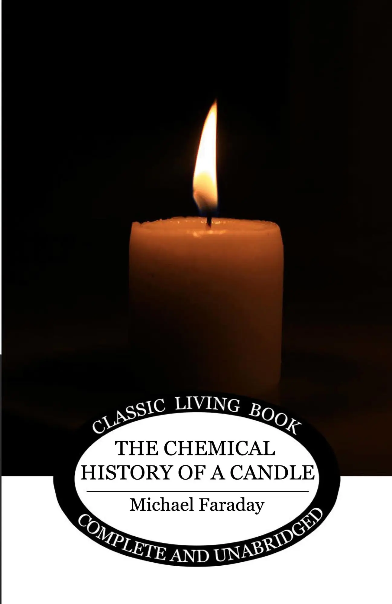 Cover: 9781922919854 | The Chemical History of a Candle | Michael Faraday | Taschenbuch