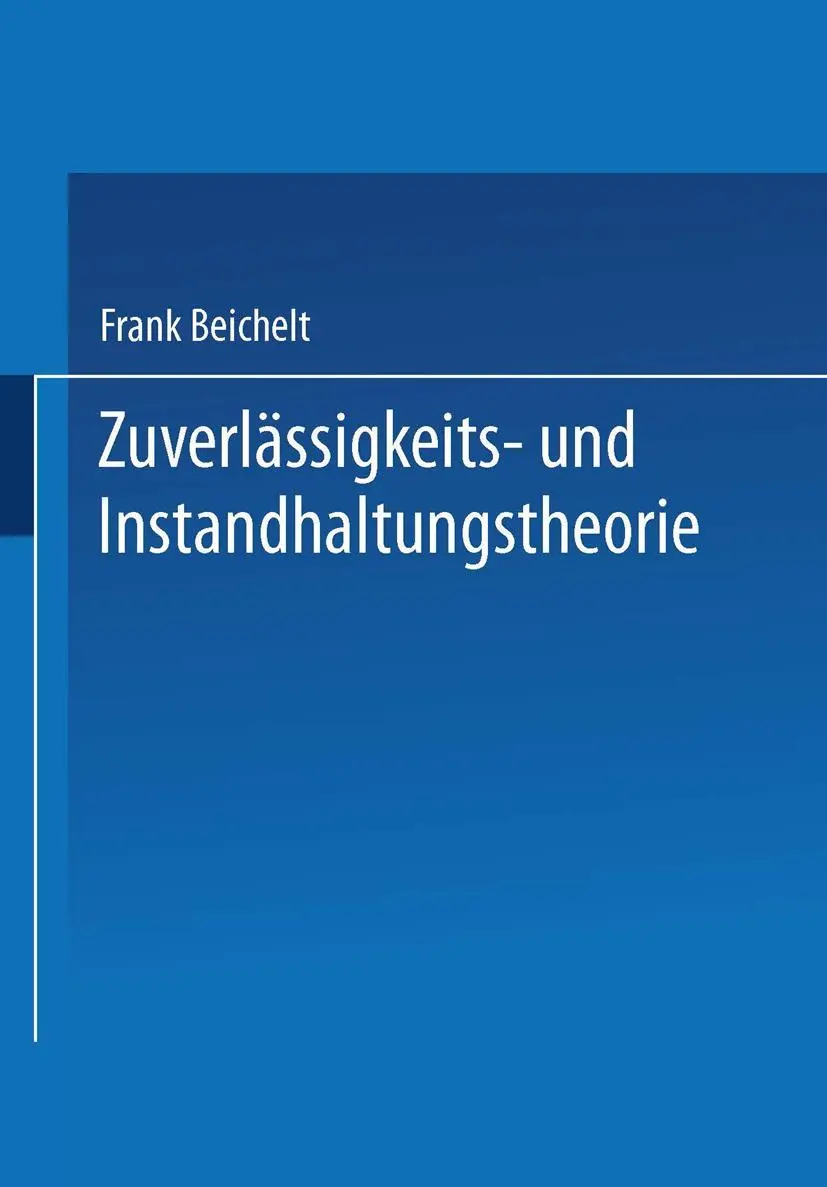 Cover: 9783519029854 | Zuverlässigkeits- und Instandhaltungstheorie | Frank Beichelt | Buch
