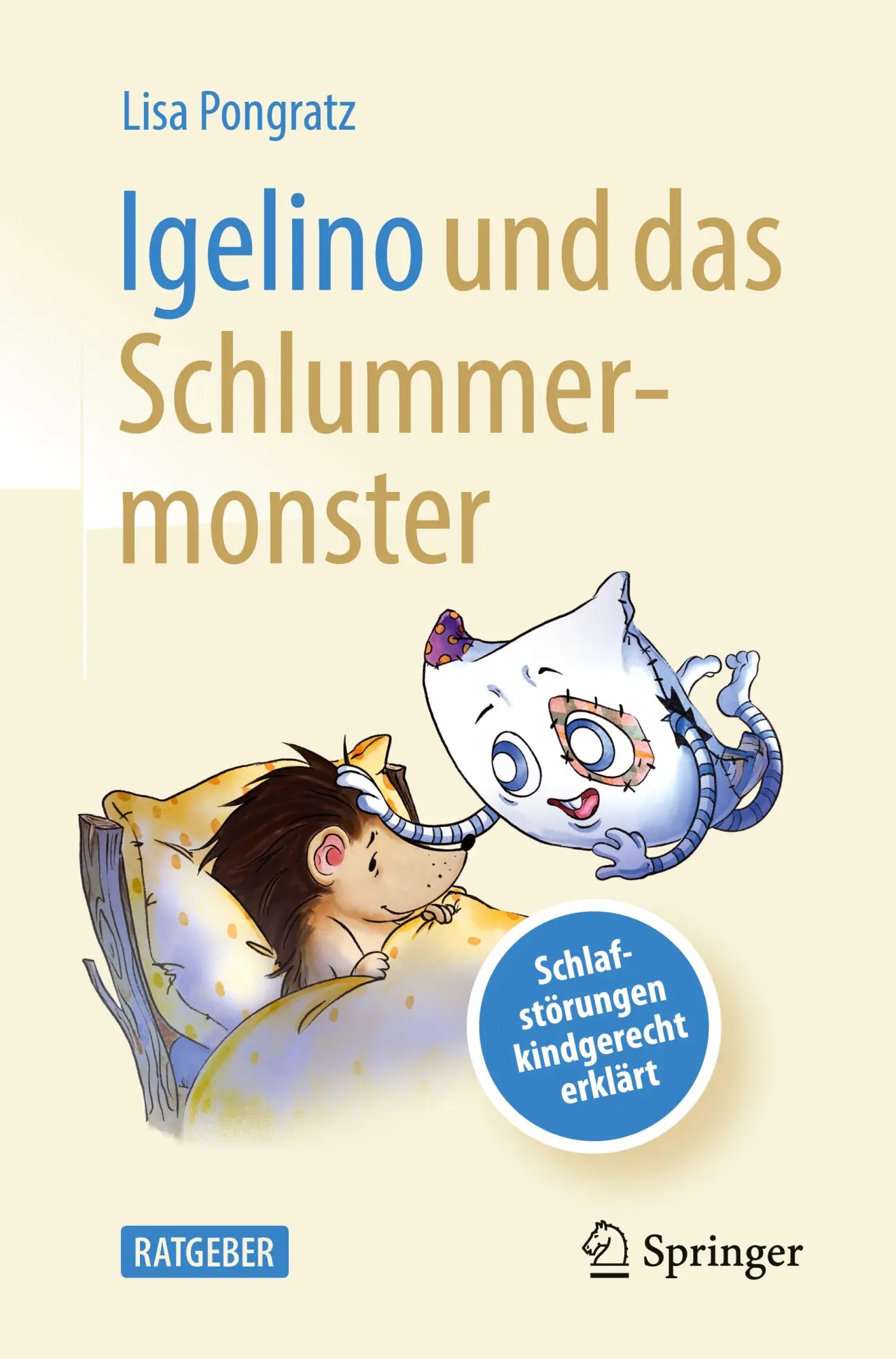 Cover: 9783662659854 | Igelino und das Schlummermonster | Lisa Pongratz | Taschenbuch | xi
