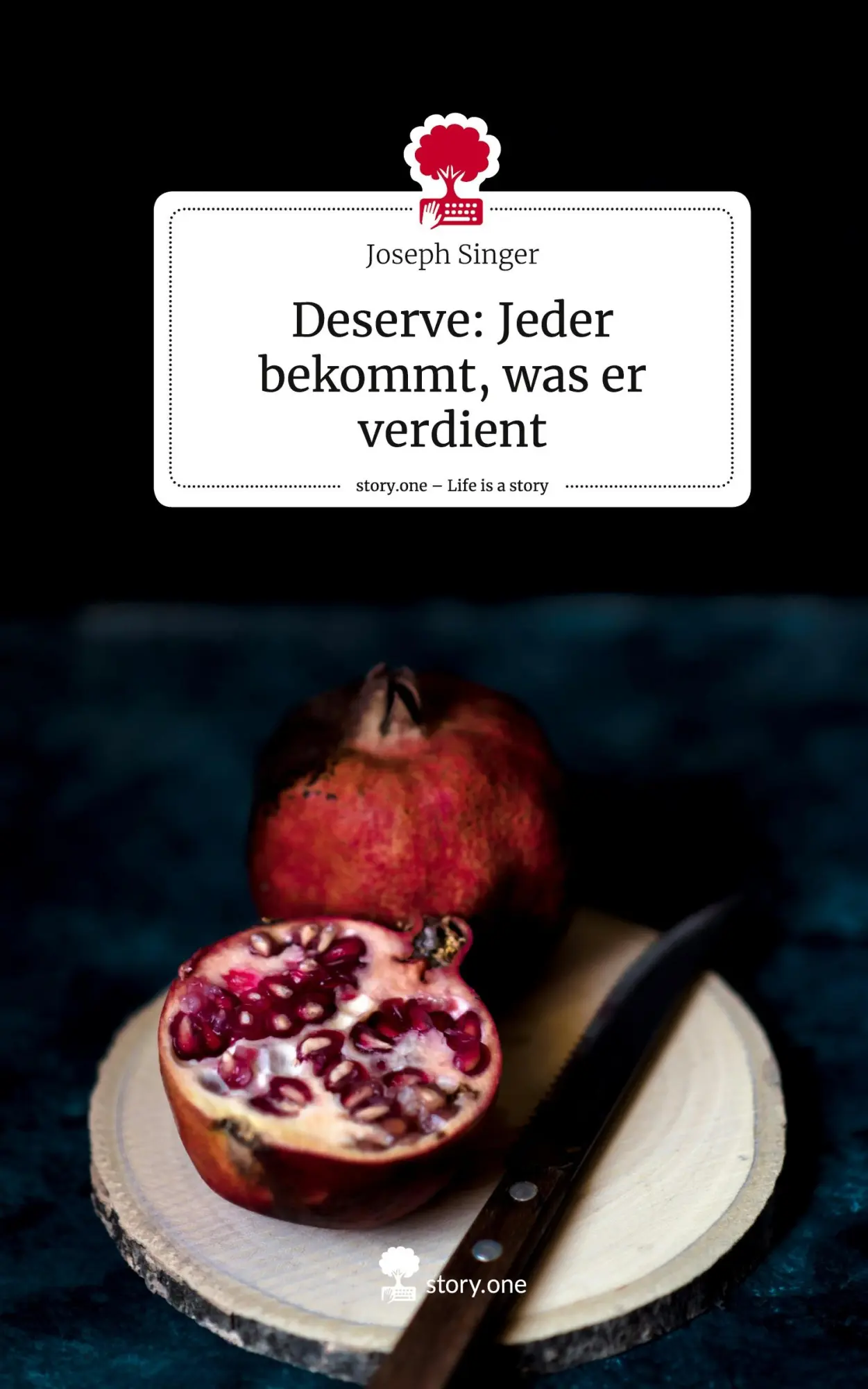 Cover: 9783711539854 | Deserve: Jeder bekommt, was er verdient. Life is a Story - story.one