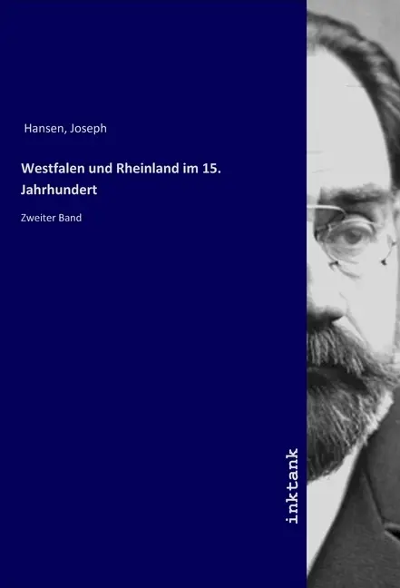 Cover: 9783747729854 | Westfalen und Rheinland im 15. Jahrhundert | Zweiter Band | Hansen