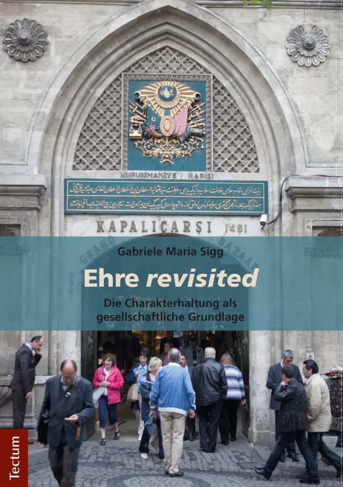 Cover: 9783828839854 | Ehre revisited | Die Charakterhaltung als gesellschaftliche Grundlage