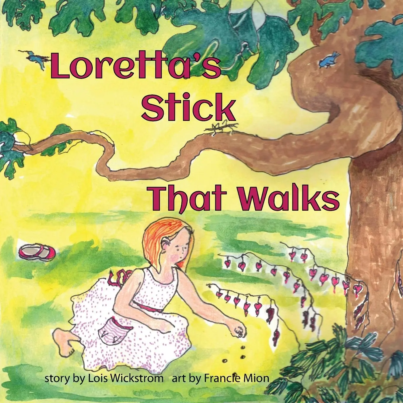 Cover: 9781954519954 | Loretta's Stick That Walks | Lois Wickstrom | Taschenbuch | Englisch