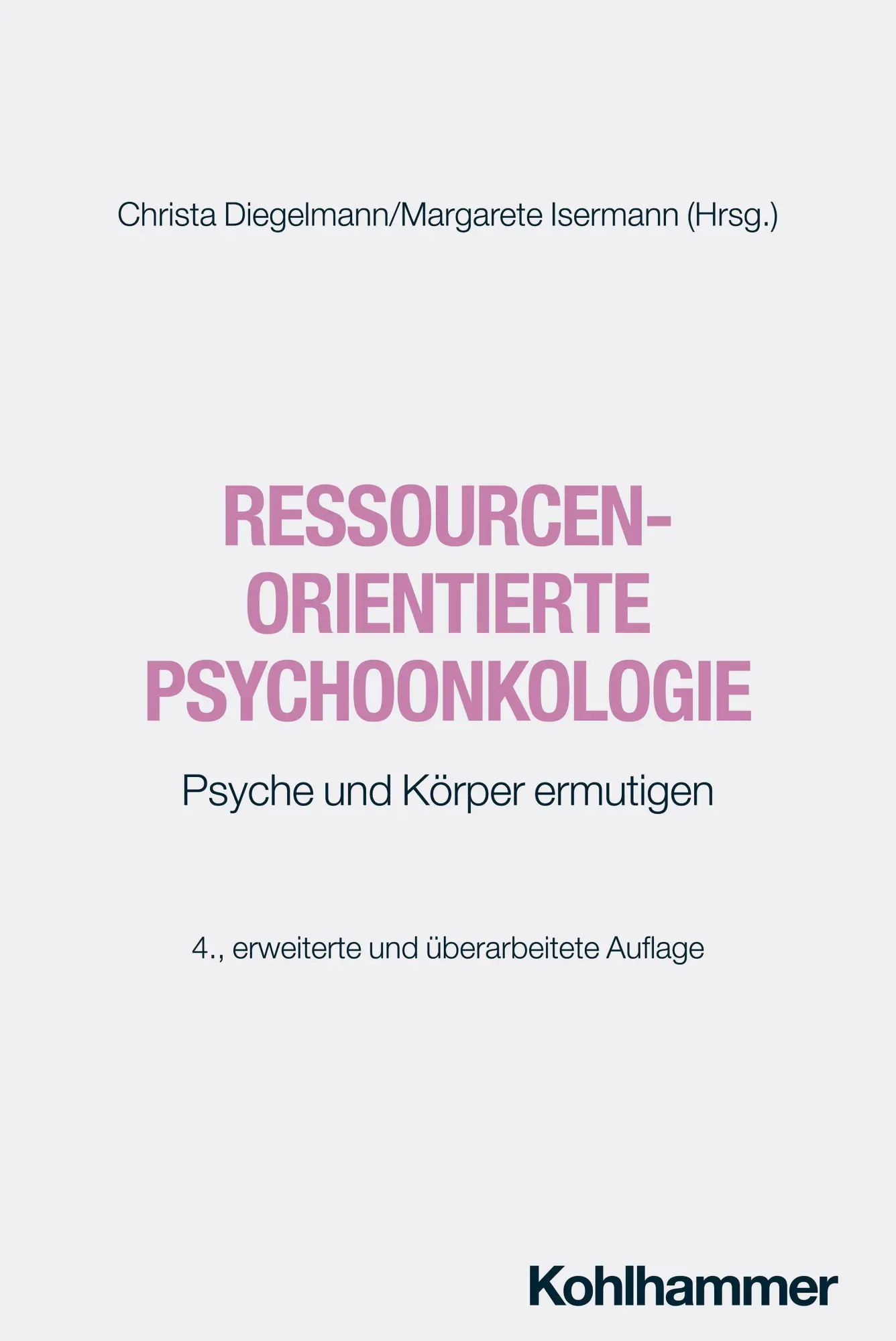 Cover: 9783170449954 | Ressourcenorientierte Psychoonkologie | Psyche und Körper ermutigen