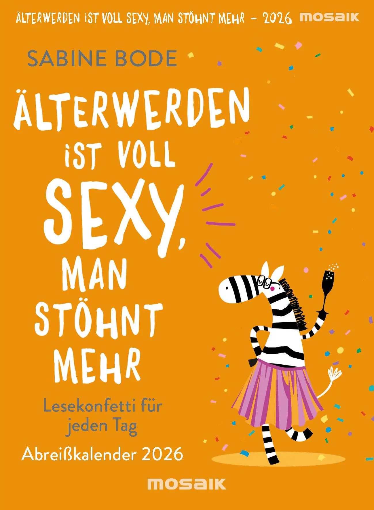 Cover: 9783442319954 | Älterwerden ist voll sexy, man stöhnt mehr 2026 | Sabine Bode | 320 S.