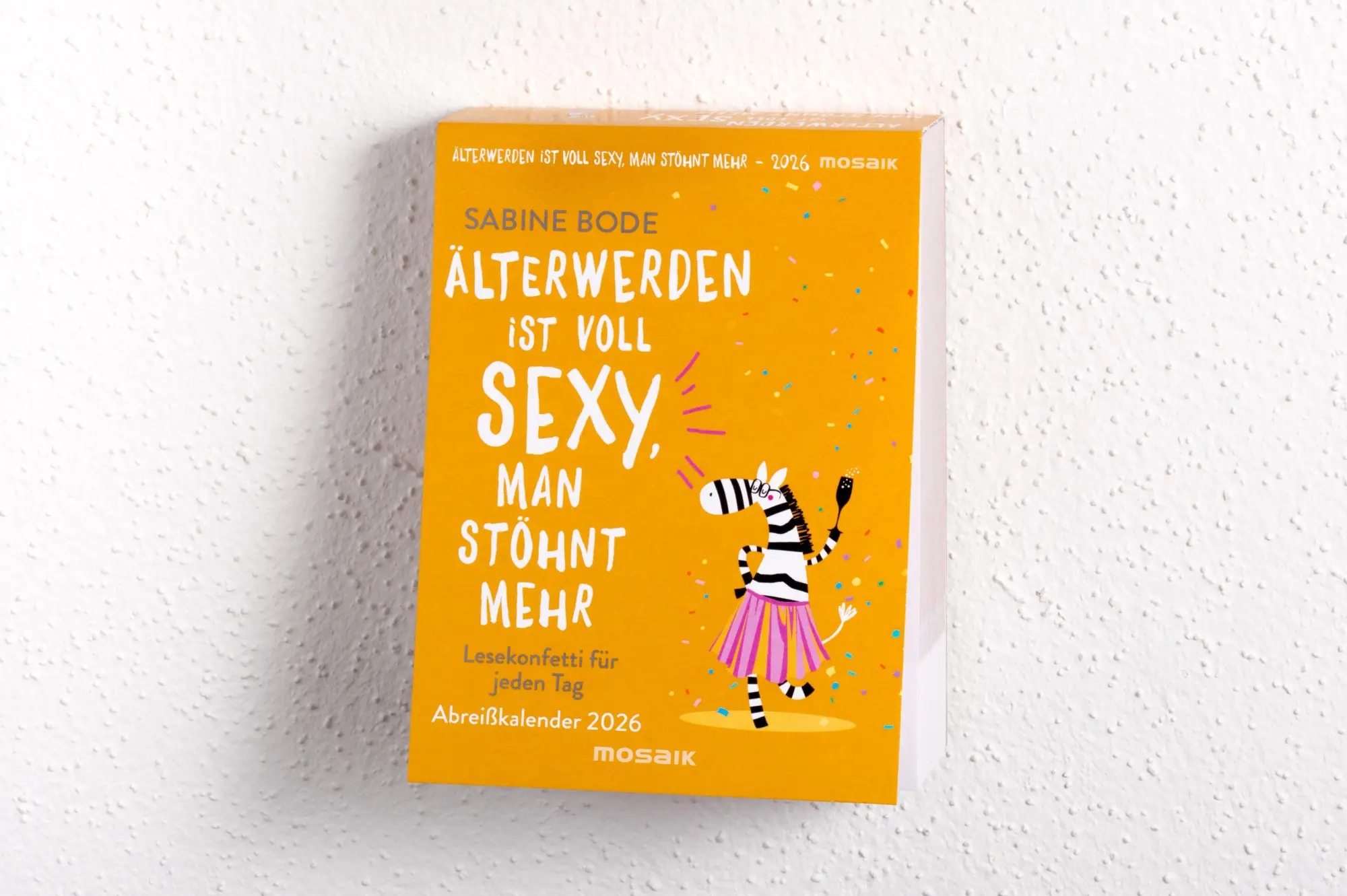 Bild: 9783442319954 | Älterwerden ist voll sexy, man stöhnt mehr 2026 | Sabine Bode | 320 S.
