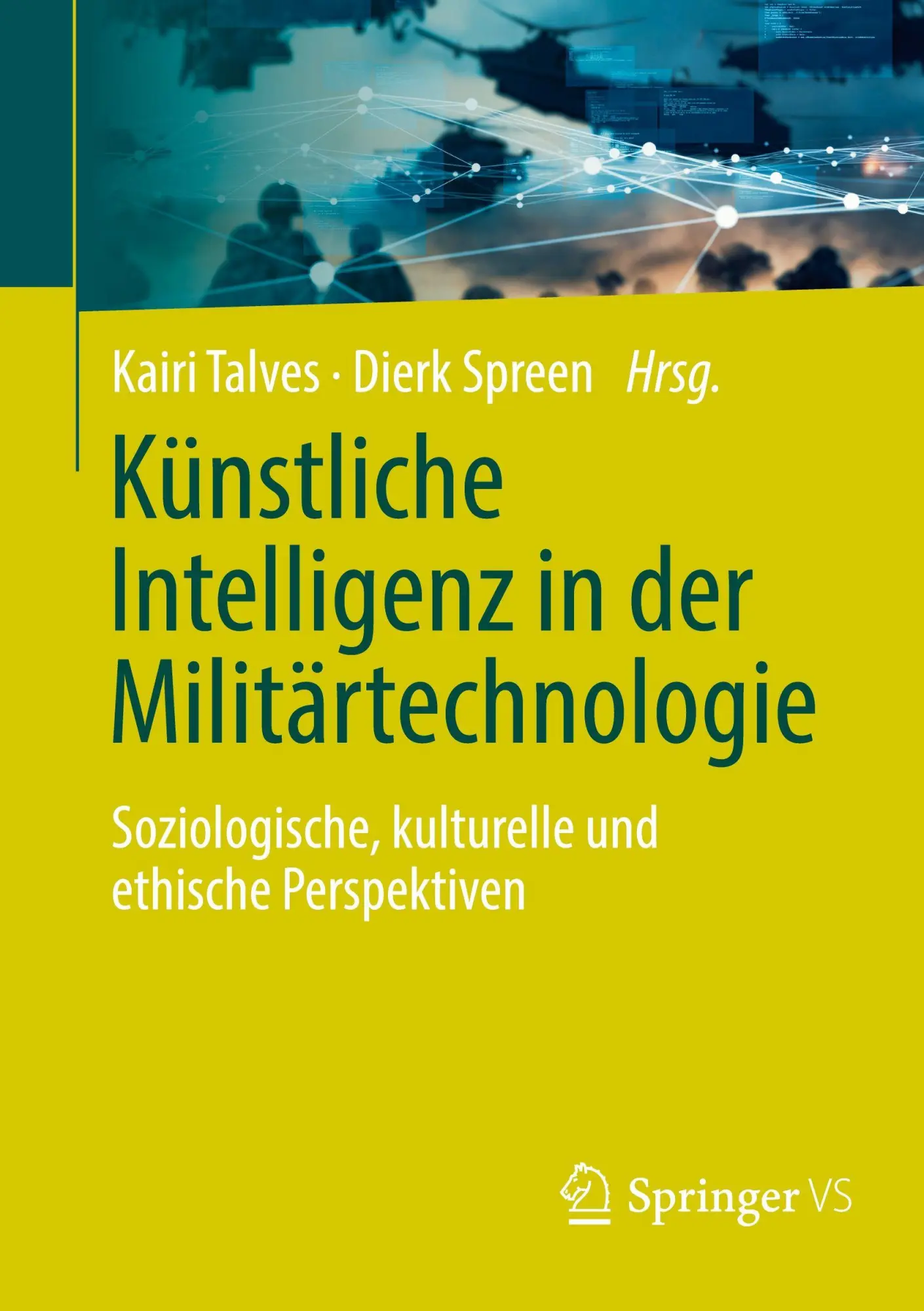 Cover: 9783658479954 | Künstliche Intelligenz in der Militärtechnologie | Talves (u. a.)