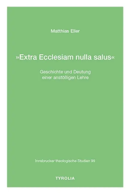 Cover: 9783702239954 | 'Extra Ecclesiam nulla salus' | Matthias Eller | Taschenbuch | 788 S.