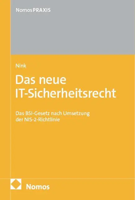 Cover: 9783756009954 | Das neue IT-Sicherheitsrecht | Judith Nink | Taschenbuch | 150 S.