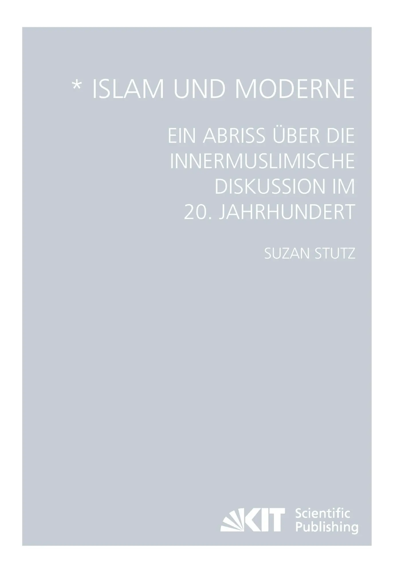 Cover: 9783866449954 | Islam und Moderne - Ein Abriss über die innermuslimische Diskussion...