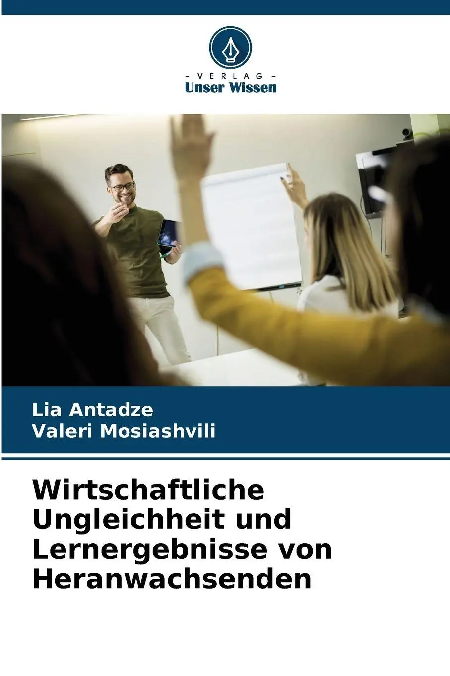 Cover: 9786209229954 | Wirtschaftliche Ungleichheit und Lernergebnisse von Heranwachsenden