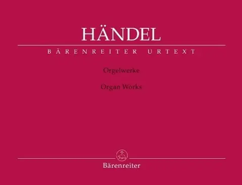 Cover: 9790006559954 | Organ Works Complete | Partitur | Georg Friedrich Händel | Taschenbuch