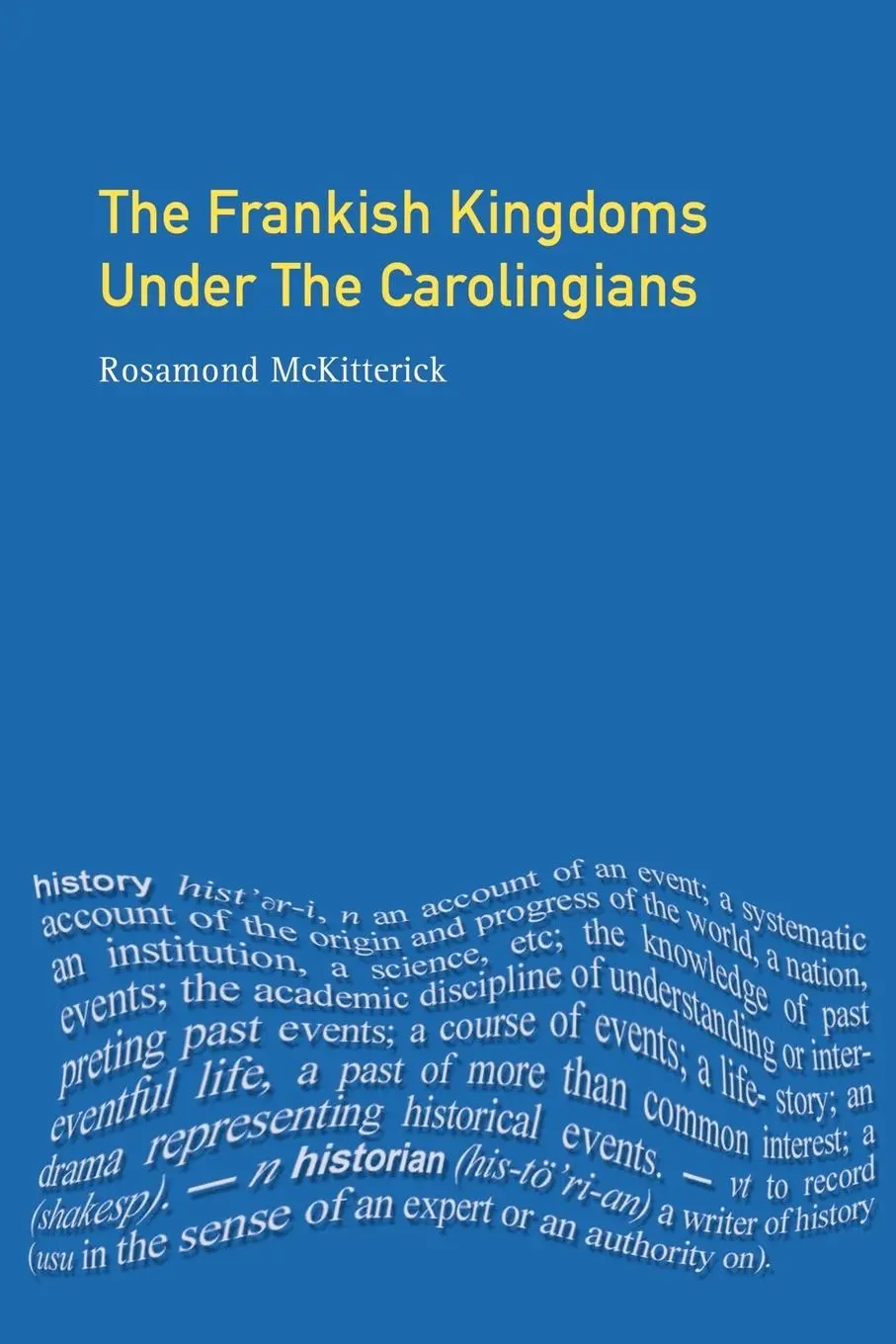 Cover: 9780582490055 | The Frankish Kingdoms Under the Carolingians 751-987 | Mckitterick