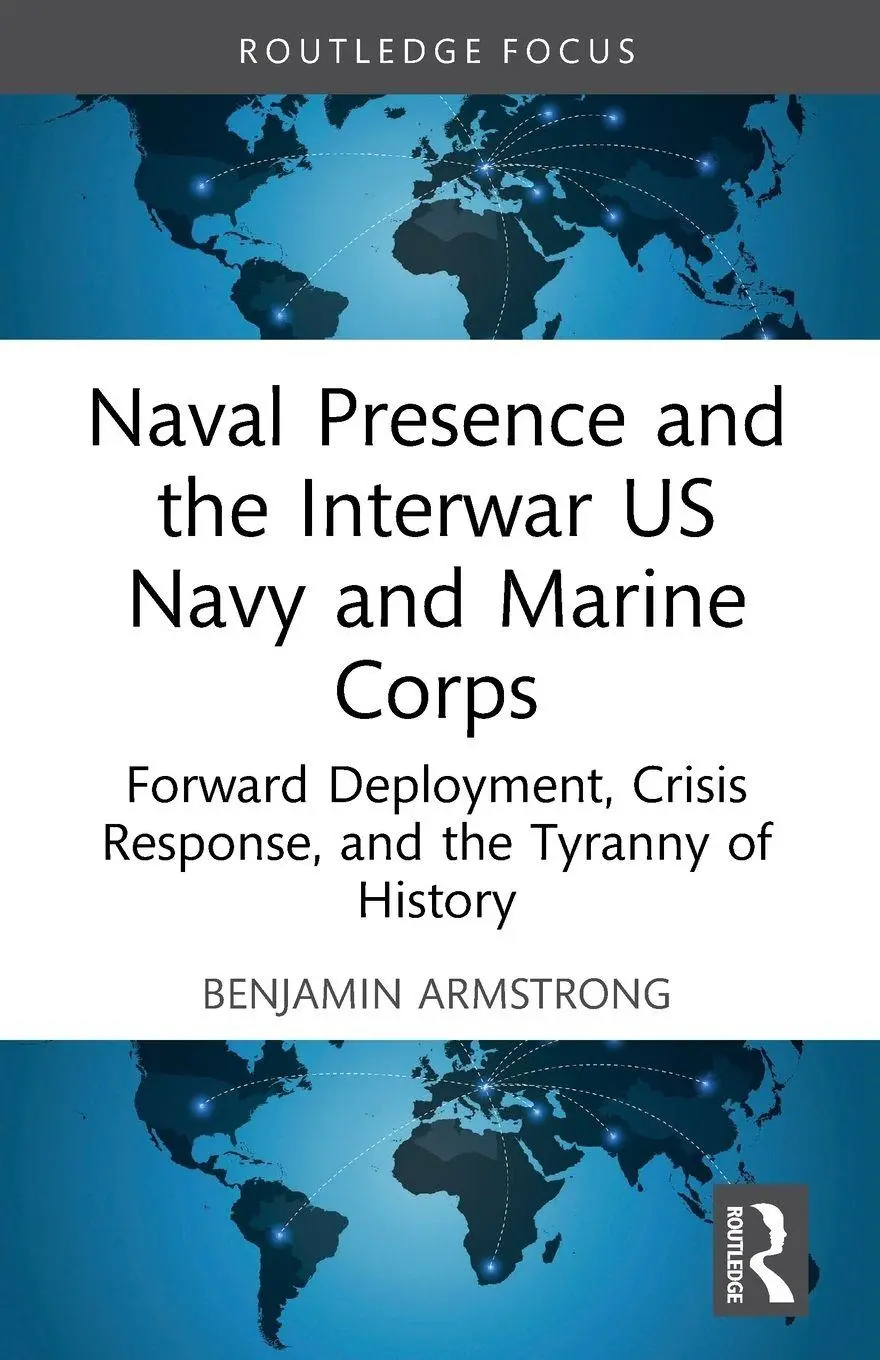 Cover: 9781032530055 | Naval Presence and the Interwar US Navy and Marine Corps | Armstrong