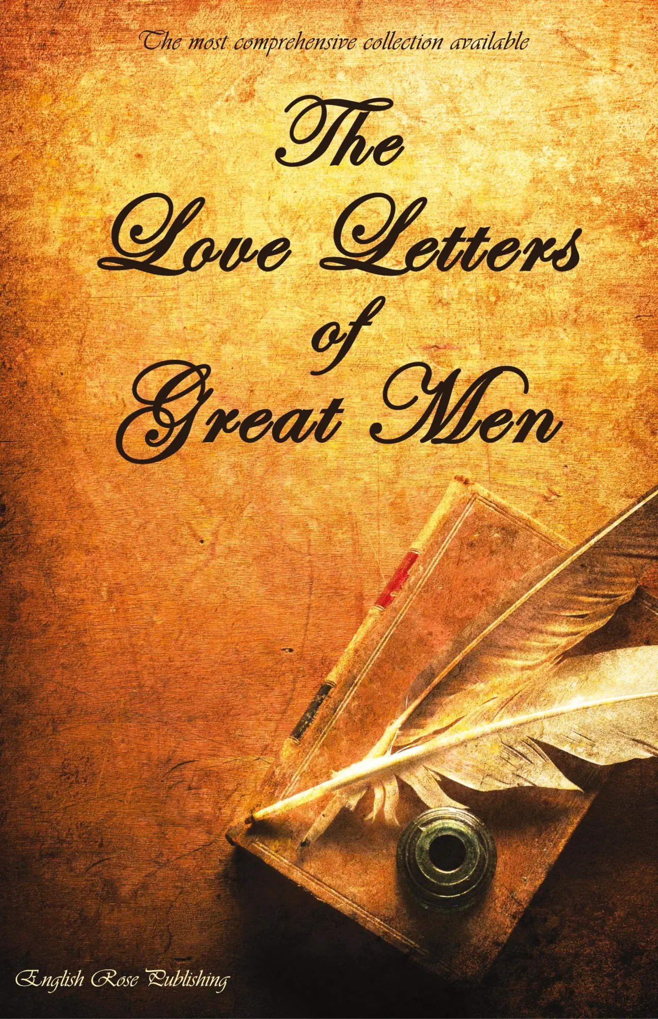 Cover: 9781907960055 | The Love Letters of Great Men - The Most Comprehensive Collection...