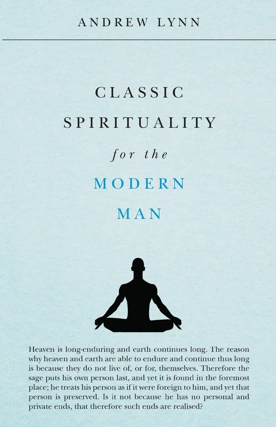 Cover: 9781912360055 | Classic Spirituality for the Modern Man | Andrew Lynn | Taschenbuch