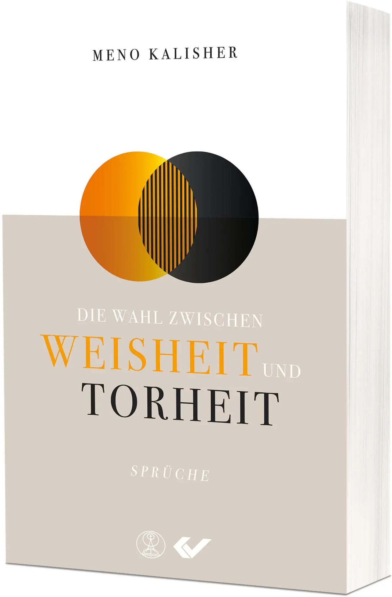 Cover: 9783989630055 | Die Wahl zwischen Weisheit und Torheit | Sprüche | Meno Kalisher