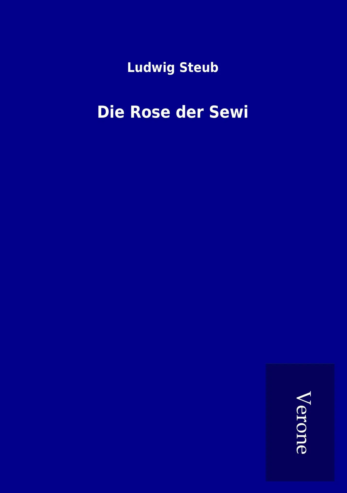 Cover: 9789925050055 | Die Rose der Sewi | Ludwig Steub | Taschenbuch | 160 S. | Deutsch