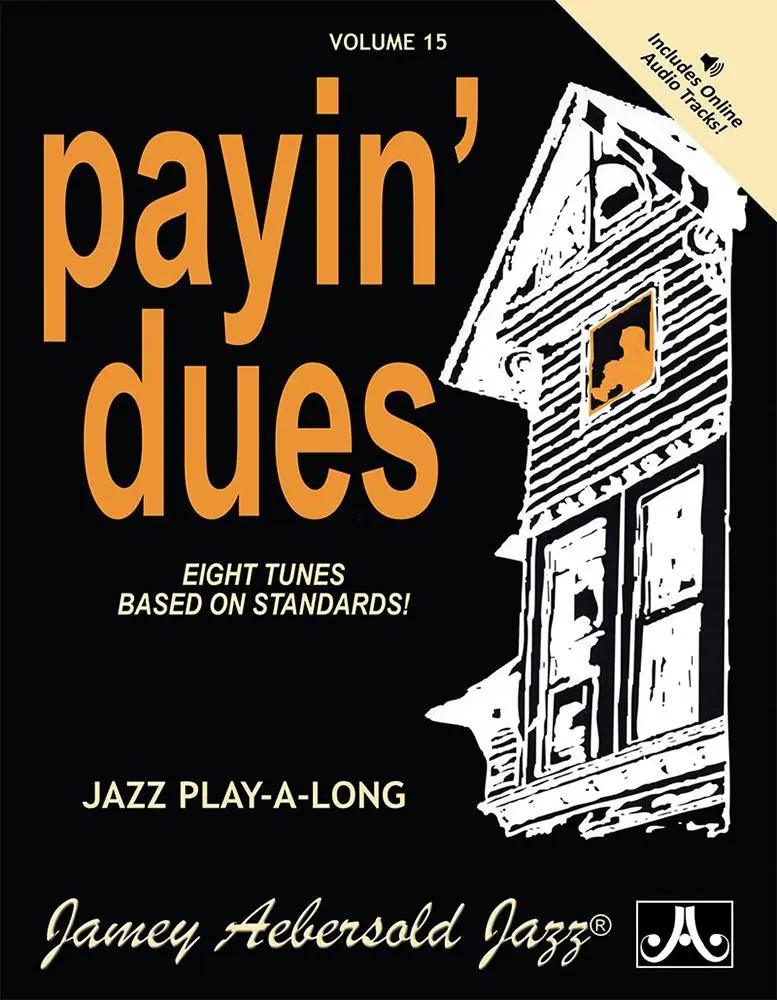Cover: 635621000155 | Jamey Aebersold Jazz -- Payin' Dues, Vol 15 | Jamey Aebersold | Buch