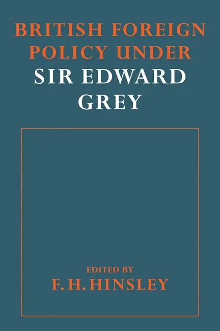Cover: 9780521090155 | British Foreigh Policy Under Sir Edward Grey | F. H. Hinsley | Buch