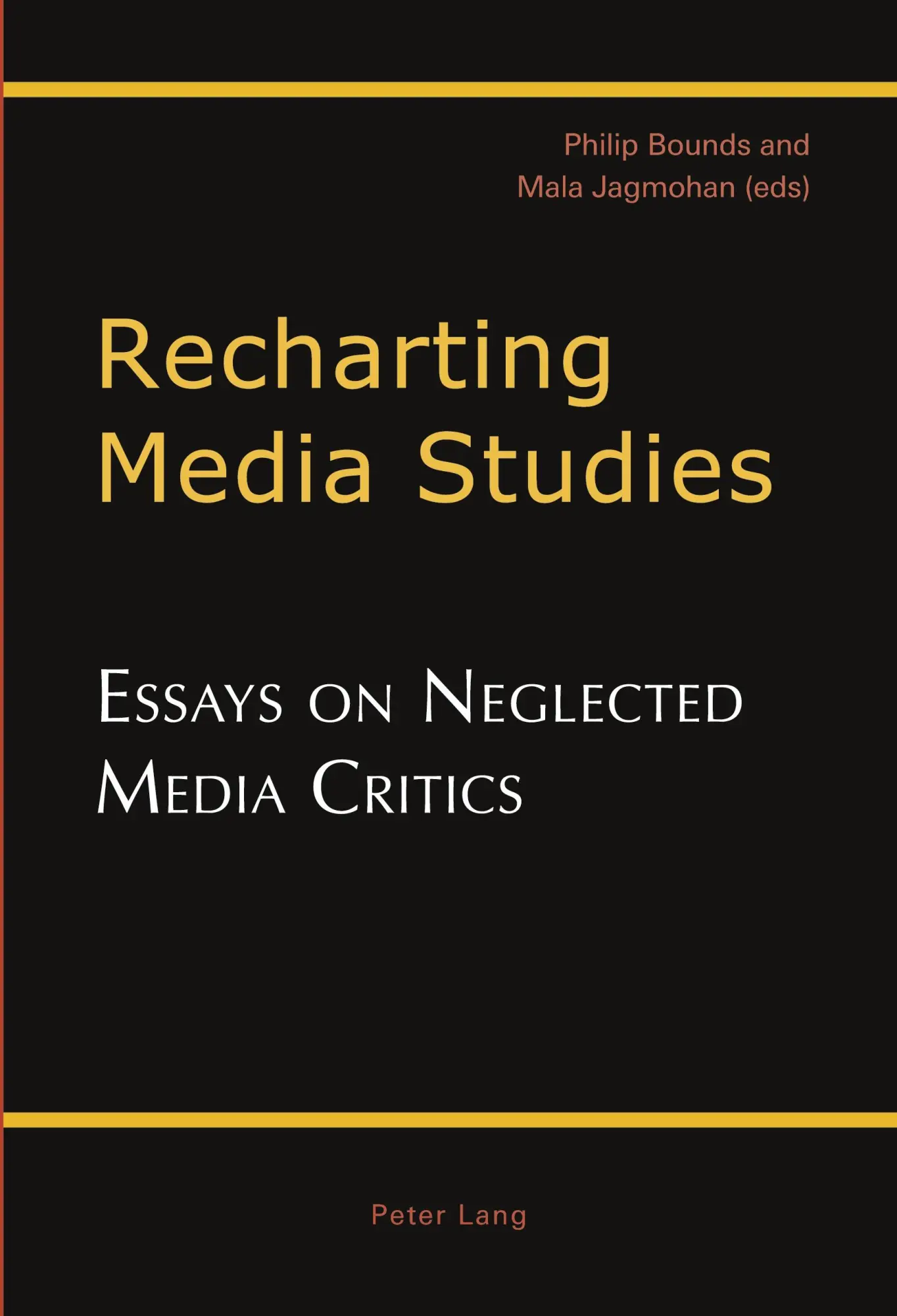 Recharting Media Studies: Essays on Neglected Media Critics
