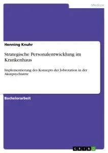 Cover: 9783346250155 | Strategische Personalentwicklung im Krankenhaus | Henning Knuhr | Buch
