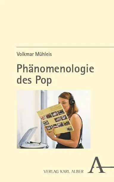 Cover: 9783495990155 | Phänomenologie des Pop | Volkmar Mühleis | Taschenbuch | 299 S. | 2026