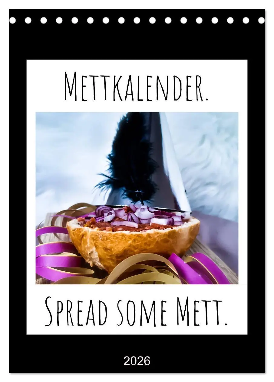 Cover: 9783516390155 | Mettkalender - Spread Some Mett. (Tischkalender 2026 DIN A5 hoch),...